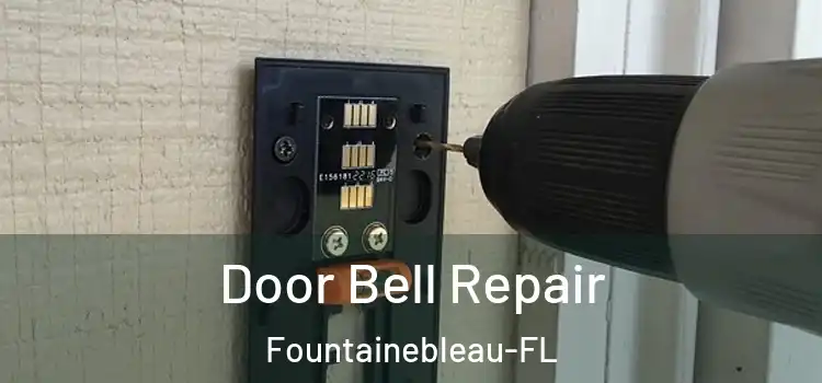 Door Bell Repair Fountainebleau-FL