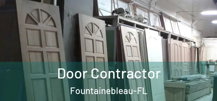  Door Contractor Fountainebleau-FL